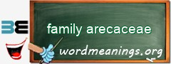 WordMeaning blackboard for family arecaceae